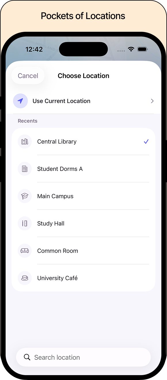 Choose Location screen listing the current location and familiar recent places such as the library, dorms, and campus.